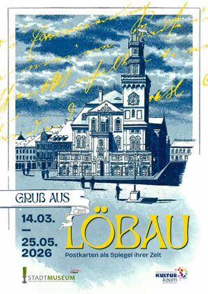 Titelbild der Veranstaltung Neue Sonderausstellung: Gruß aus Löbau